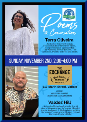 Poems and Conversations – Hosted by Vallejo Poet Laurates – Sunday, November 2nd, 2-4- PM