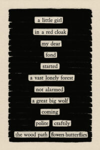 Read more about the article Alice in Wonderland & Red Riding Hood                         Blackout Poetry 1st Attempt