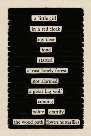 Alice in Wonderland & Red Riding Hood                         Blackout Poetry 1st Attempt